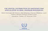 THE SPATIAL DISTRIBUTION OF IDENTIFIED AND SPECULATIVE GLOBAL URANIUM RESOURCES · 2019-01-14 · The Spatial Distribution Of Global Uranium Resources The IAEA has active integrated