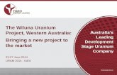 The Wiluna Uranium - Toro Energytoroenergy.com.au/wp-content/uploads/2014/06/...- Resource - Mining - Processing - DFS Timing: Supportive price environment approaching. - Environmental