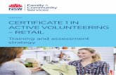 CHC14015 CERTIFICATE 1 IN ACTIVE VOLUNTEERING – RETAIL€¦ · 7 | CHC14015 Training and assessment strategy – Certificate 1 in Active Volunteering – Retail Training program