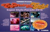 Super Style Parade 2016 - Yamaha Corporation launches...The Entertainer Gold data can be downloaded from yamahamusicsoft.com *. The Entertainer Pack 2016 and Euro Dance Pack 2016 together