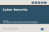 Registrant Outreach : Cyber Security Webinar€¦ · • Backup and Disaster Recovery IT Security Basics CYBER SECURITY THE BASICS 6 • Malware – Viruses, Ransomware, Cryptolocker