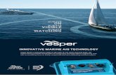 ALWAYS ON - NautiRadar · 2020-01-17 · INNOVATIVE MARINE AIS TECHNOLOGY Vesper Marine is dedicated to safety on the water for sail, power and work boats. Our award-winning smartAIS