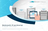 Smart Factory Case Study - IoT Business News€¦ · Smart Plants has incorporated Internet of Things (IoT) technologies in the establishment to connect every workstation from each