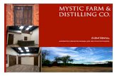 MYSTIC FARM & DISTILLING CO.€¦ · MYSTIC FARM & DISTILLING CO. EVENT RENTAL ... Set on approximately 22 acres and minutes from downtown Durham and RTP, Mystic Farm and Distillery