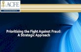 Prioritising the Fight Against Fraud: A Strategic Approach... · Practice, teach, prevent, detect and deterrent fraud in SA MEMBERSHIP •Affiliate Membership: Local membership only