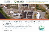 Rome Wasn’t Built in a Day.. Neither Should a CMMS! · 2018-02-05 · Rome Wasn’t Built in a Day.. Neither Should a CMMS! January 24, 2018 NEWEA Annual Conference & Exhibit 2018