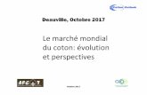 Le marchémondial du coton: évolution et perspectives · 2019-06-26 · Octobre 2017 15,000 17,000 19,000 21,000 23,000 25,000 27,000 29,000 2007/08 2008/09 2009/10 2010/11 2011/12