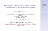 of Dynamical Systems Hyperbolic Theory of …complexity.uth.gr/.../hyperbolic-anastassiou.pdfzeta{functions, topological entropy Hyperbolic Theory of Dynamical Systems Stavros Anastassiou