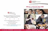 When a Parent Has MS · 2 When a Parent Has MS: A Teenager’s Guide 3 Introduction This booklet explores the experi-ences of some people whose parents have MS. Some are teenagers