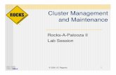 Cluster Management and Maintenancegec.di.uminho.pt/DISCIP/MInf/cpd0708/PAC/lab... · © 2006 UC Regents 1 Cluster Management and Maintenance Rocks-A-Palooza II Lab Session