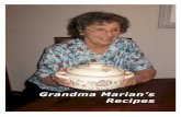 Grandma Marian’s 1 Recipes - Pickering Familypickeringfamily.weebly.com/.../0/0/2/9002360/grandma_marians_reci… · Table of Contents ii Zucchini Bread (Favorite)..... 15 Corn