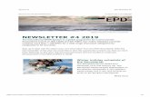 NEWSLETTER #4 2019 · NEWSLETTER #4 2019 The International EPD® System is a global programme for environmental declarations based on ISO 14025 and EN 15804. Our online database currently
