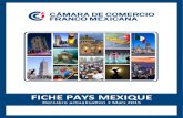 CÁMARA DE COMERCIO FRANCO MEXICANA · 2015-05-29 · CÁMARA DE COMERCIO FICHE PAYS Mexique FRANCO MEXICANA 3 1994 : signature de l’ALENA, accord de libre-échange avec les Etats-Unis