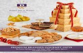 PREMIUM BRANDED GOURMET GIFTS11SSSolid G iSBakoerG1y1TTTowT-ow$-$157.Br91C1111111 1 The Custom Gift Experience - Call Today! 888-987-9474, Option 2 PREMIUM BRANDED GOURMET GIFTS 2
