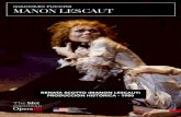 GIACOMO PUCCINI MANON LESCAUTNueve años antes de “Manon Lescaut” se había estrenado en París la ópera “Manon” de Jules Massenet, basada en la misma fuente. 8. “Manon