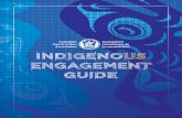 CONTENTSThis guide provides general information, guidance and insights into Indigenous engagement strategies . Its contents are entirely the responsibility of its authors and should