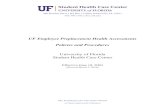UF Employee Preplacement Health Assessments ... - College of Medicine · UF Employee Preplacement Health Assessments I. Introduction The University of Florida’s Student Health Care