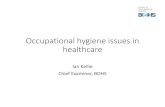 Occupational hygiene issues in healthcare/media/Documents/Networks... · the standards of qualified occupational hygienists ... occupational hygiene •Chartered occupational hygienist.