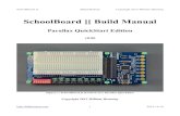 SchoolBoard ][ Build Manual ][ … · parallel memory and high resolution bitmapped VGA graphics with up to 256 colors per pixel • Mem+ - a 2MB memory expansion board for Mem+ which