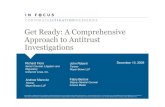 Get Ready: A Comprehensive Approach to Antitrust Investigations · PDF file 2009-12-14 · the “control group” are privileged. • Former Employees – Communications that were