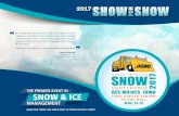 THE PREMIER EVENT IN SNOW & ICE...THE PREMIER EVENT IN MANAGEMENT SNOW & ICE MAKE THE SHOW FOR SNOW PART OF YOUR SUCCESS STORY! IOWA EVENTS CENTER HY-VEE HALL APRIL 23-25 We always