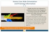 Home Care Aide Orientations3.amazonaws.com/gazelle.cdn.yolocare.com/sites/187/2017/04/05… · Home Care Aide Orientation and Training Information Thank you for you interest in California