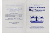 chusermedia.s3.amazonaws.com · This Gospel of John & Book of Romans is Given to You Compliments of: Old Fashion Baptist Church 7220 Mayberry Mill Road Hamptonville, NC 27020