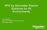 APC by Schneider Electric Solutions for All Environments€¦ · APC by Schneider Electric Solutions for All Environments Eduard Bodor Data Center BDM for Central Europe Schneider