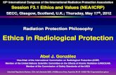 Ethics in Radiological Protection - IRPA thu dochart gonzalez F3.1.4.pdf · Ethics in Radiological Protection Abel J. González Vice-Chair of the International Commission on Radiological