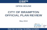CITY OF BRAMPTON OFFICIAL PLAN REVIEW · Official Plan will be achieved with BRAMPTON’S CURRENT OFFICIAL PLAN • • • The 2006 Official Plan is based on 1993 Official Plan,