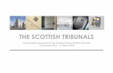 THE SCOTTISH TRIBUNALS - Judiciary of Scotland€¦ · President of Scottish Tribunals Annual Report 1 Dec 2016 - 31 Mar 2018 4 It is clear that “statutory tribunals are an integral