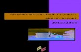 RIVERINA WATER COUNTY COUNCIL...5 RIVERINA WATER COUNTY COUNCIL 1st July 2013 to 30th June 2014 For the construction, operation and maintenance of works of water supply within the