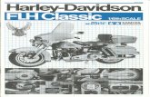  · Harley-DavidsonFLHClassic By courtesy of the Harley-Davidson Motor Company, Inc. In 1901 two young men, William S. Harley and Arthur Davidson, became interested in making motorcycles