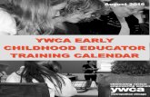 YWCA EARLY YWCA EARLY CHILDHOOD EDUCATORCHILDHOOD … · los padres, mercadeando sus servicios, manteniendo archivos e impuestos, y mucho más. Quién se puede registrar: Todos los