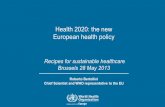 Health 2020: the new European health policy Renewing ... Bertollini.pdf2. Improving leadership, and participatory governance for health Health 2020 goal To significantly improve health
