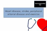 Heart disease, stroke, peripheral arterial disease and ...lifestylemedicineeducation.org/wp-content/uploads/... · Peripheral Arterial Disease and Exercise NICE CG147 Exercise promotes