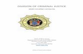 DIVISION OF CRIMINAL JUSTICE - New Jersey · The Division of Criminal Justice Academy has been a Police Training Commission approved academy since 1980. Originally established to