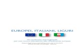 EUROPEI, ITALIANI, LIGURI · Insegnare la cittadinanza europea a scuola, oggi Una straordinaria opportunità per il sistema educativo della Liguria Questa e-newsletter è la sintesi