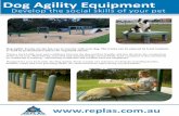 Dog Agility Equipment - Replas · Dog Agility Equipment Develop the social skills of your pet ... bollards, ramps and even grooming tables, all constructed from super-strong recycled
