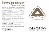 Impose - ADAMA · Impose Herbicide is readily absorbed through leaves, stems, and roots, and is then translocated rapidly throughout the plant, and accumulates in the meristematic