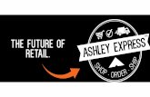 THE FUTURE OF RETAIL.storage.googleapis.com/wzukusers/user-14971542/documents... · THREE EASY STEPS 1 sign up Sign the Ashley Direct EDI Contract and Ashley Express Participation
