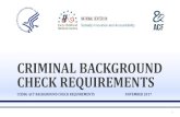 Criminal Background Check Requirements · criminal background check • Is registered, or is required to be registered, on a State sex offender registry or repository or the National