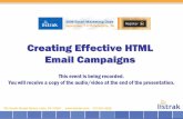 Creating Effective HTML Email Campaigns - Listrakmedia.listrak.com/university/videos/HTML-Design/HTML-Email-Camp… · Creating Effective HTML Email Campaigns This event is being