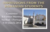 Comenius II Partner Meeting Portugalcolegiul-saligny.ro/comenius/wp-content/uploads/2015/03/Romanian... · Comenius II Partner Meeting Sardoal – Portugal 5-10 march, 2014 ... The