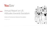 Annual Report on US Attitudes towards Socialism · Annual Report on US Attitudes towards Socialism Victims of Communism Memorial Foundation October 2017. 2 Americans increasingly