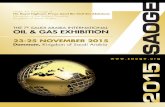 edition of the Saudi Arabia International - Saoge · The 6th edition of the Saudi Arabia International Oil & Gas Exhibition (SAOGE 2014) was held on November 24-26, 2014 at the Dhahran