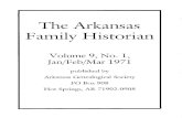 Family Historian - Arkansas Genealogical Society · Family Historian Volume 9, No.1, Jan/Feb/Mar 1971 published by Arkansas Genealogical Society PO Box 908 Hot Springs, AR 71902-0908