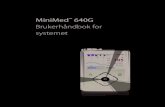 MiniMed 640G Brukerhåndbok for systemet - Medtronic Diabetes · PDF file Deutschland: Medtronic GmbH Geschäftsbereich Diabetes Telefon: +49 2159 8149-370 Telefax: +49 2159 8149-110