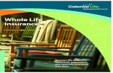 Whole Life Insurance - Atkins€¦ · Whole Life 1000 Whole Life Insurance Because life doesn’t come with guarantees, you need life insurance that does. Whole Life Insurance Often
