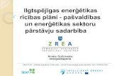 Ilgtspējīgas enerģētikas rīcības plāni pašvaldības un ...€¦ · Nepārtrauktu siltumapgādes attīstību nosaka arī izmaiņas kurināmā tirgū, cīņa par ekoloģiskās